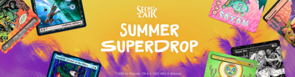 Secret Lair - Summer Superdrop