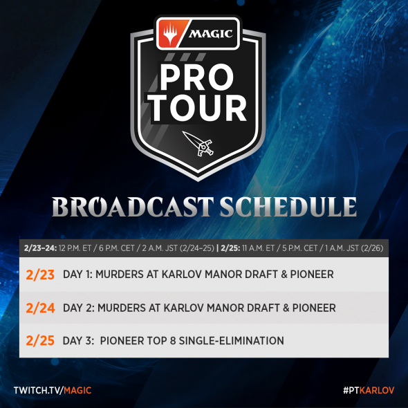 Pro Tour Murders at Karlov Manor - Schedule